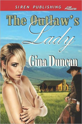 The Outlaws Lady (Siren Publishing Allure)