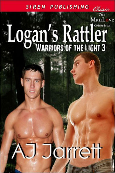 Logan's Rattler [Warriors of the Light 3] (Siren Publishing Classic ManLove)