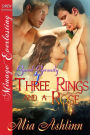 Three Rings and a Rose [Sweet Serenity 4] (Siren Publishing Menage Everlasting)