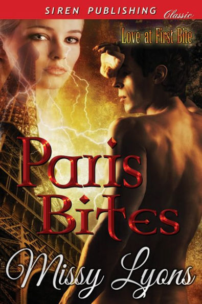 Paris Bites [Love at First Bite] (Siren Publishing Classic)