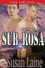 Sub Rosa [Sailor's Knot 2] (Siren Publishing Classic ManLove)
