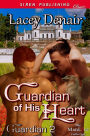Guardian of His Heart [Guardian 2] (Siren Publishing Classic ManLove)
