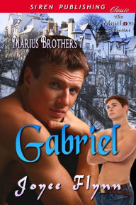 Title: Gabriel [Marius Brothers 7] (Siren Publishing Classic ManLove), Author: Joyee Flynn