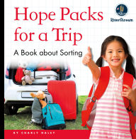 Title: My Day Readers: Hope Packs for a Trip, Author: Charly Haley