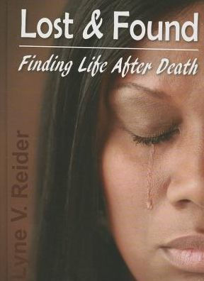 Lost & Found: Finding Life After Death