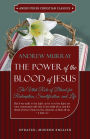 The Power of the Blood of Jesus - Updated Edition: The Vital Role of Blood for Redemption, Sanctification, and Life