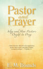 Pastor and Prayer: Why and How Pastors Ought to Pray