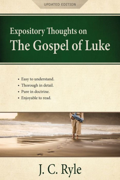 Expository Thoughts on the Gospel of Luke: A Commentary