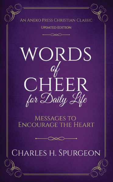 Words of Cheer for Daily Life: Messages to Encourage the Heart