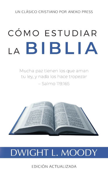 Cómo Estudiar la Biblia: Mucha paz tienen los que aman tu ley, y nada los hace tropezar - Salmo 119:165