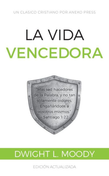 La Vida Vencedora: "Mas sed hacedores de la Palabra, y no tan solamente oidores, Engaï¿½ï¿½ndoos a vosotros mismos." - Santiago 1:22