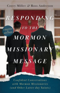 Mobi ebook download forum Responding to the Mormon Missionary Message: Confident Conversations with Mormon Missionaries (and Other Latter-day Saints) PDF FB2 CHM