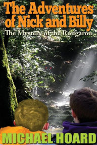 Title: The Adventures of Nick and Billy: The Mystery of the Rougarou, Author: Eskovah