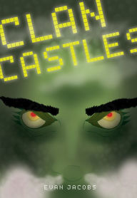 Title: Clan Castles, Author: Evan Jacobs