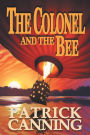 The Colonel and the Bee: A Globe-Trotting Adventure