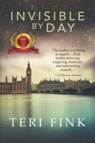 Title: Invisible by Day: A World War 1 Historical Novel, Author: Teri Fink