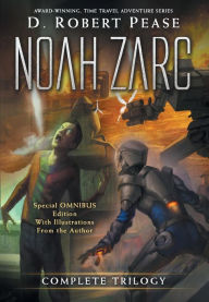 Title: Noah Zarc: Omnibus, Author: D. Robert Pease