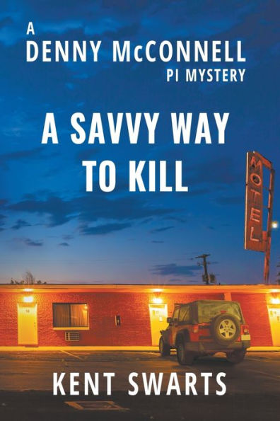 A Savvy Way to Kill: Private Detective Murder Mystery