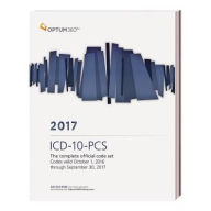 Title: 2017 ICD-10-PCS: The Complete Official Code Set / Edition 1, Author: OPTUM360