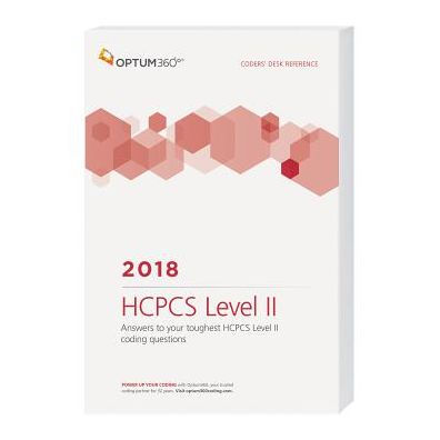 Coders' Desk Reference for HCPCS Level II 2018