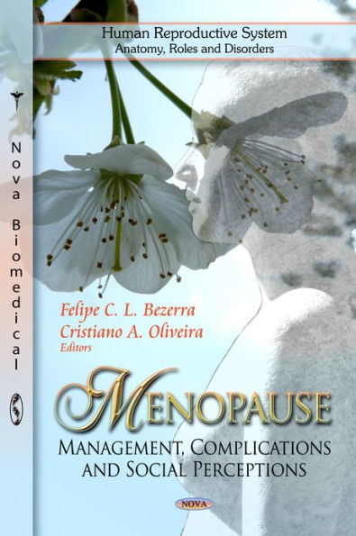 Menopause : Management, Complications and Social Perceptions