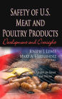 Safety of U.S. Meat and Poultry Products : Development and Oversight