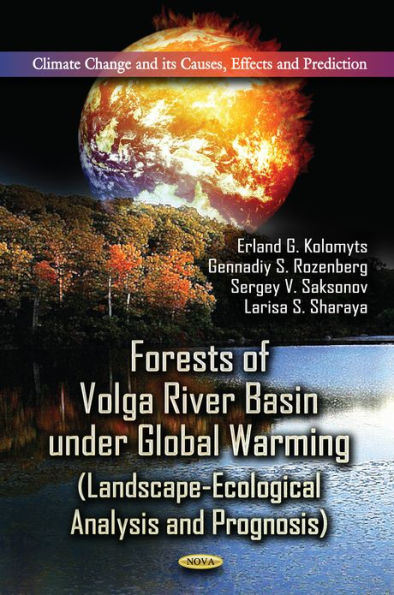 Forests of Volga River Basin under Global Warming: Landscape-Ecological Analysis and Prognosis
