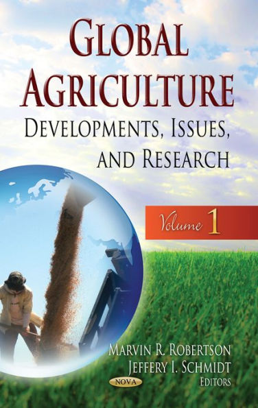 Global Agriculture : Developments, Issues, and Research