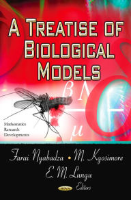 Title: A Treatise of Biological Models, Author: Farai Nyabadza