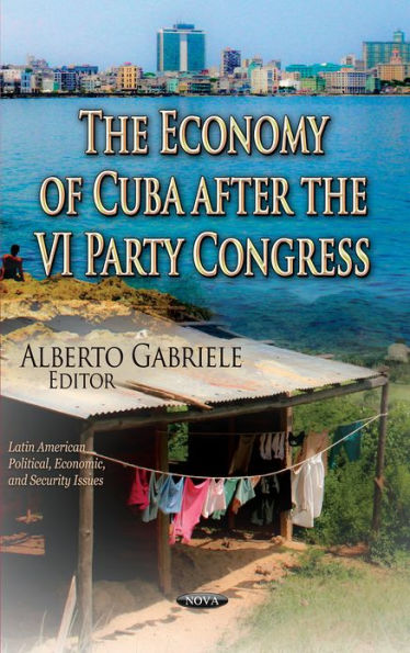 The Economy of Cuba After the VI Party Congress