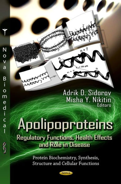 Apolipoproteins : Regulatory Functions, Health Effects and Role in Disease