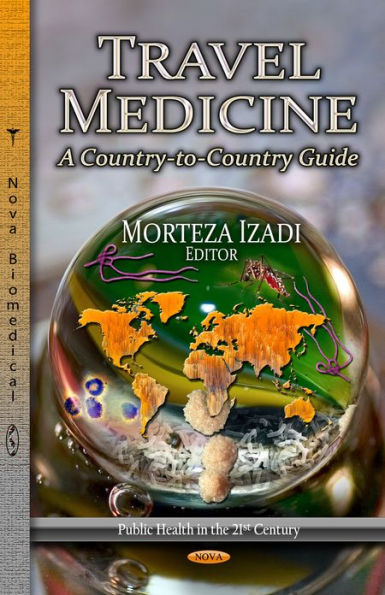 Travel Medicine: A Country-to-Country Guide