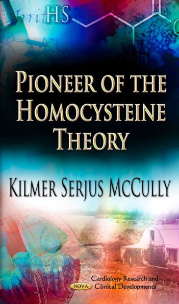 Pioneer of the Homocysteine Theory