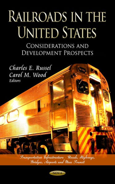 Railroads in the United States: Considerations and Development Prospects