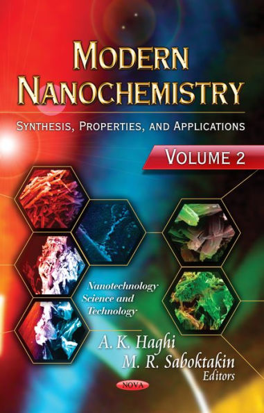 Modern Nanochemistry Volume 02: Synthesis, Properties, and Applications