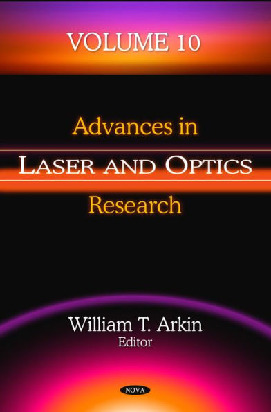 Advances in Laser and Optics Research. Volume 10