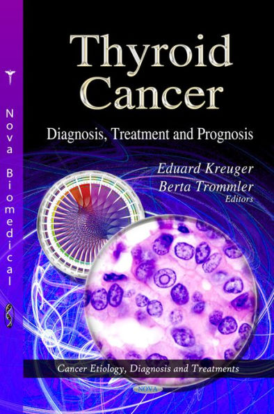 Thyroid Cancer : Diagnosis, Treatment and Prognosis