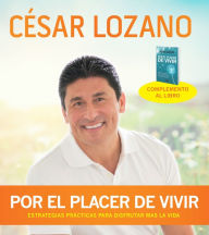 Title: Por el placer de vivir, Author: Cesar Lozano