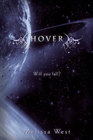 Title: Hover (The Taking Series #2), Author: Melissa West