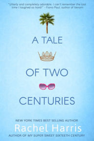 Title: A Tale of Two Centuries, Author: Rachel Harris