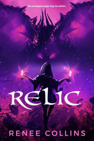 Title: Relic, Author: Renee Collins