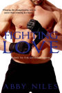 Fighting Love (Love to the Extreme Series #2)