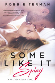 Title: Some Like It Spicy, Author: Robbie Terman