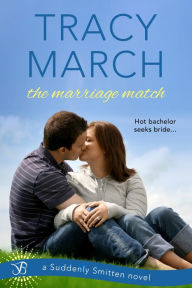 Title: The Marriage Match, Author: Tracy March