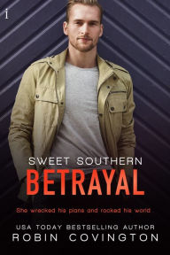 Title: Sweet Southern Betrayal, Author: Robin Covington