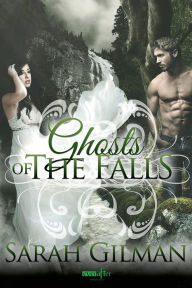 Title: Ghosts of the Falls, Author: Sarah Gilman