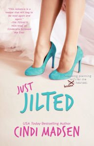 Title: Just Jilted, Author: Cindi Madsen