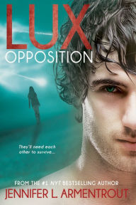 Title: Opposition (Lux Series #5), Author: Jennifer L. Armentrout