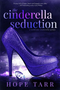 Title: The Cinderella Seduction, Author: Hope Tarr