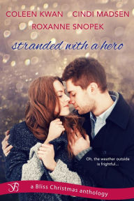 Title: Stranded with a Hero, Author: Coleen Kwan